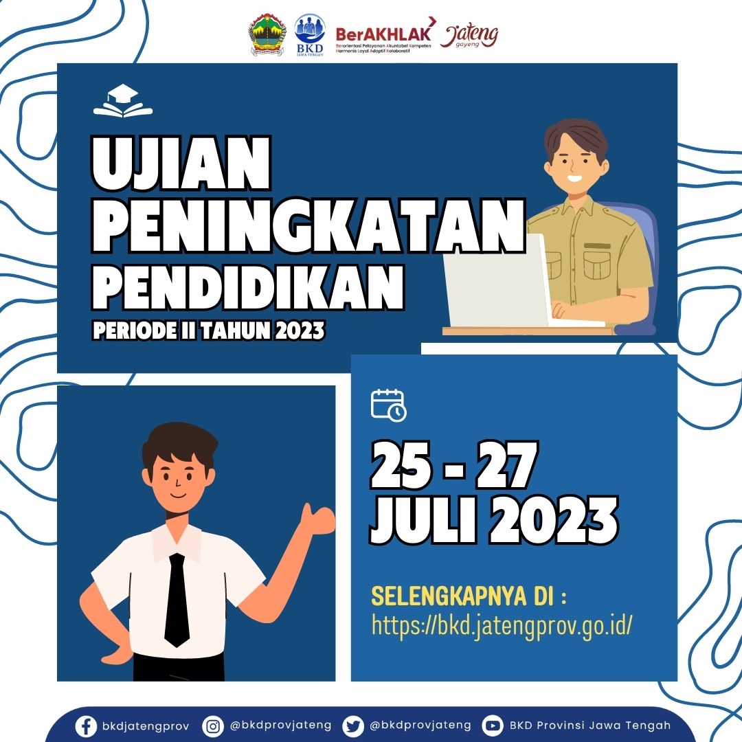 Jadwal UPP Periode II Tahun 2023 yang akan dilaksanakan pada tanggal 25 s.d 27 Juli 2023