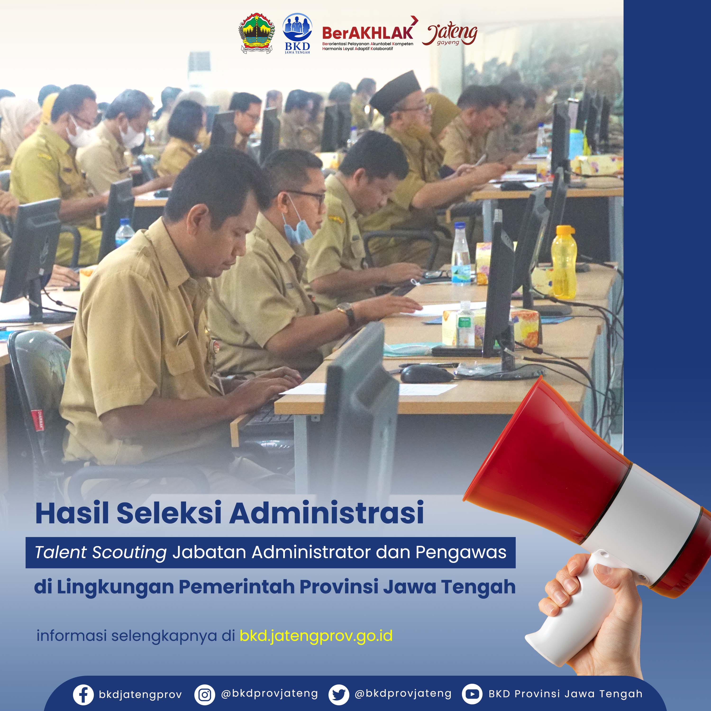  Pelaksanaan dan Penyampaian Daftar Nominatif Calon Peserta Talent Scouting Jabatan Administrator (Eselon III) dan Jabatan Pengawas (Eselon IV) di Lingkungan Pemerintah Provinsi Jawa Tengah