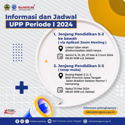 Informasi dan Jadwal UPP Periode I 2024